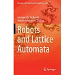 Robots and Lattice Automata