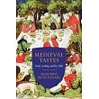 Medieval Tastes： Food， Cooking， and the Table