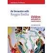 An Encounter with Reggio Emilia： Children and Adults in Transformation