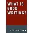What Is Good Writing?