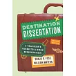 Destination Dissertation： A Traveler’s Guide to a Done Dissertation