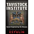 Tavistock Institute： Social Engineering the Masses