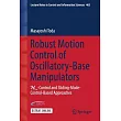 Robust Motion Control of Oscillatory─Base Manipulators： H8 Control and Sliding Mode Control Based Approaches