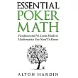 Essential Poker Math： Fundamental No Limit Hold’em Mathematics You Need to Know