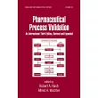 Pharmaceutical Process Validation： An International Edition