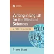 Writing in English for the Medical Sciences： A Practical Guide