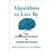 Algorithms to Live by： The Computer Science of Human Decisions