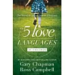 The 5 Love Languages of Children： The Secret to Loving Children Effectively