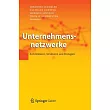 Unternehmensnetzwerke： Architekturen， Strukturen Und Strategien