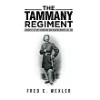 The Tammany Regiment： A History of the Forty─Second New York Volunteer Infantry， 1861─1864