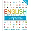 English for Everyone： Level 4： Advanced， Course Book： A Complete Self─Study Program