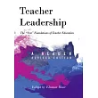 Teacher Leadership： The �new� Foundations of Teacher Education ─ A Reader ─ Revised Edition