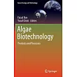 Algae Biotechnology： Products and Processes