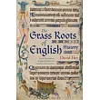 The Grass Roots of English History： Local Societies in England Before the Industrial Revolution