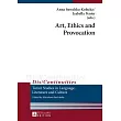 Art， Ethics and Provocation