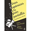 Letras Hispánicas En La Gran Pantalla： De La Literatura Al Cine