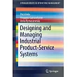 Designing and Managing Industrial Product─service Systems