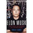 Elon Musk：Tesla， SpaceX， and the Quest for a Fantastic Future