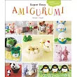 Super Easy Amigurumi： Crochet Cute Animals