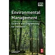 Environmental Management： Science and Engineering for Industry