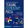 Common Mistakes in Teaching Elementary Math──And How to Avoid Them