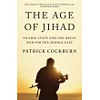 The Age of Jihad： Islamic State and the Great War for the Middle East