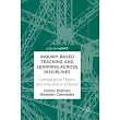 Inquiry─Based Teaching and Learning Across Disciplines： Comparative Theory and Practice in Schools