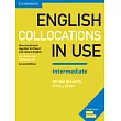 English Collocations in Use Intermediate： How Words Work Together for Fluent and Natural English