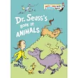 Dr. Seuss’s Book of Animals