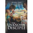 The Unknown Disciple