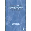 Incarcerated and Formerly Incarcerated Older Adults: A National Challenge for Policy, Research and Practice