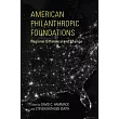 American Philanthropic Foundations： Regional Difference and Change