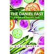 The Daniel Fast： Biblical and Scientific Facts
