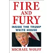 Fire and Fury： Inside the Trump White House