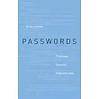 Passwords： Philology， Security， Authentication