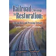Railroad Crossings to Restoration： Looking Back and Pressing Forward Rejection Renewal─restoration