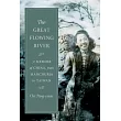 The Great Flowing River： A Memoir of China， from Manchuria to Taiwan