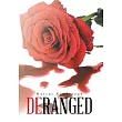 Deranged