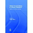 Global Conversations in Literacy Research： Digital and Critical Literacies