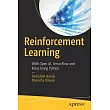 Reinforcement Learning： With Open Ai， Tensorflow and Keras Using Python