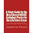 A Study Guide for the New Edexcel Igcse Anthology Poetry for the Literature Exam： A Line by Line Analysis of All the Poems With