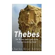 Thebes： The History and Legacy of the Ancient Greek City─state
