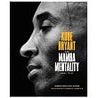 The Mamba Mentality: How I Play