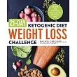 21─Day Ketogenic Diet Weight Loss Challenge： Recipes and Workouts for a Slimmer， Healthier You