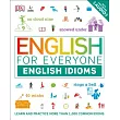 English for Everyone： English Idioms