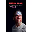 Angry Alan & F*cked： Two Plays by Penelope Skinner