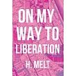 On My Way to Liberation