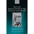 Men and Masculinities in the Sagas of Icelanders
