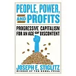 People， Power， and Profits： Progressive Capitalism for an Age of Discontent