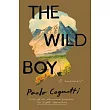 The Wild Boy： A Memoir